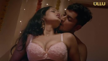 Choli Ke Peeche Kya Hai (Part 1) Ullu Hot Web Series