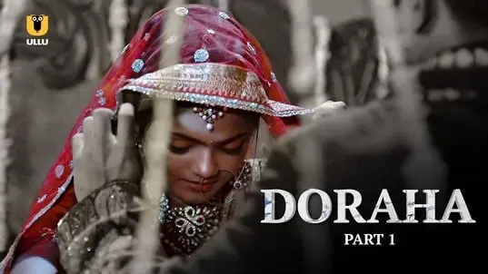 Doraha (Part 1) Ullu Hot Web Series