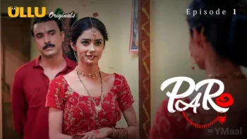 Paro (Part 1) Ullu Hot Web Series