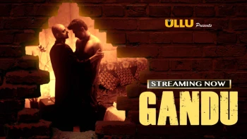 Gandu Complete Ullu Hot Web Series
