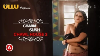Charmsukh (E35) - Chawl House 2 Ullu Hot Web Series