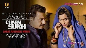 Charmsukh (E15) - Jane Anjane Mein Ullu Hot Web Series