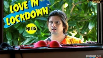 Love In Lockdown (E05) FeneoMovies Hot Web Series