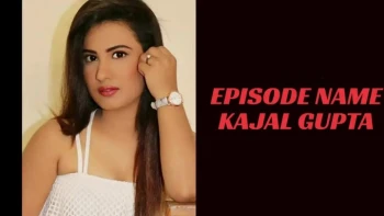 Kajal Gupta UNCUT HotHit Uncut Short Film