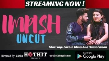 Impish Uncut HotHit Uncut Short Film
