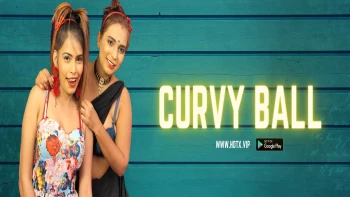 Curvy Ball HotX Uncut Short Film