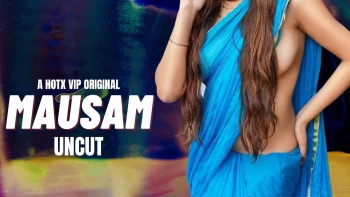 Mausam HotX Uncut Short Film